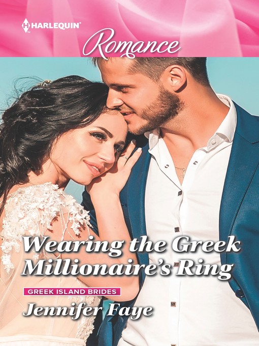 Title details for Wearing the Greek Millionaire's Ring by Jennifer Faye - Available